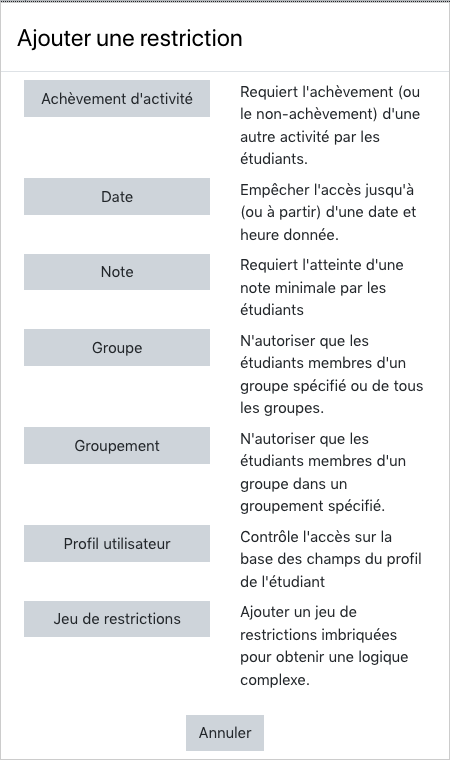 Le menu de choix de restriction de Moodle