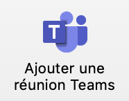 Bouton "ajouter une réunion Teams"