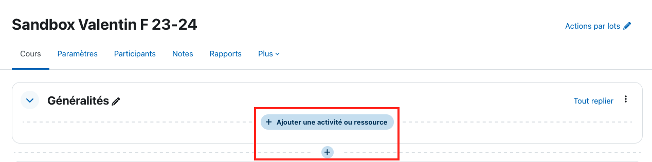 Emplacement du bouton Ajouter une activité ou ressource dans un cours Moodle