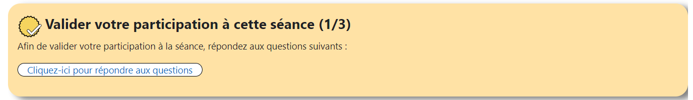Bloc de validation de participation à la séance
