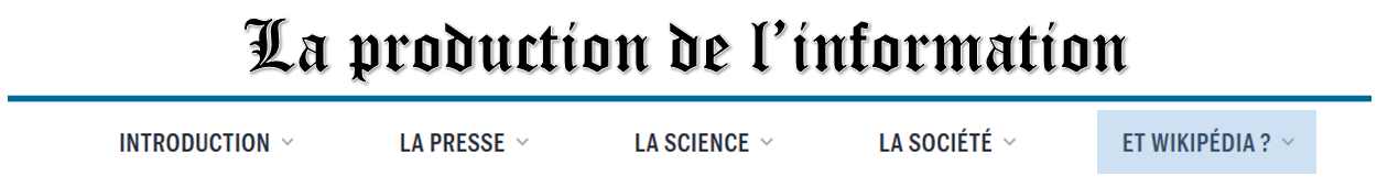 Cette bannière donne le titre général (la production de l'information) ainsi que celui de cette partie : et wikipédia ?