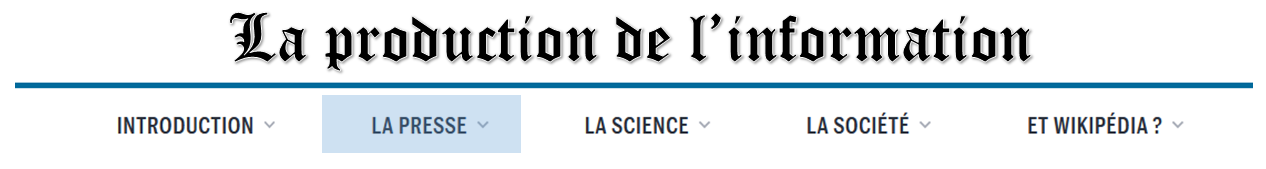 Cette bannière donne le titre général (la production de l'information) ainsi que celui de cette partie : la presse